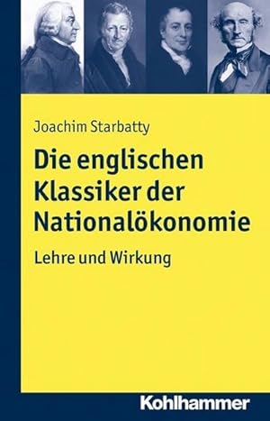 Seller image for Die englischen Klassiker der Nationalkonomie : Lehre und Wirkung for sale by AHA-BUCH GmbH