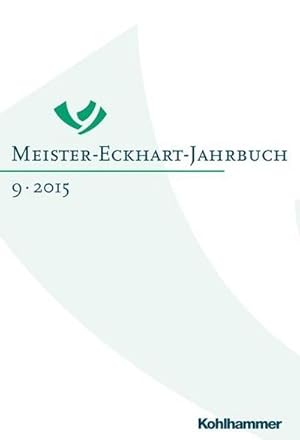 Immagine del venditore per 2015 : Band 9 (2015) : Sprachbilder und Bildersprache bei Meister Eckhart und in seiner Zeit venduto da AHA-BUCH GmbH