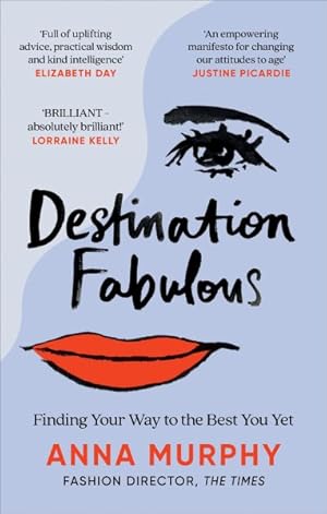 Bild des Verkufers fr Destination Fabulous : Finding Your Way to the Best You Yet zum Verkauf von GreatBookPrices