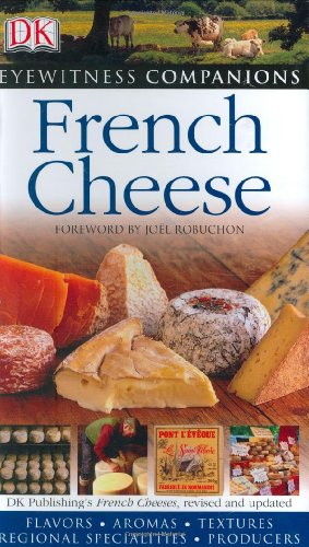 Seller image for French Cheese (Eyewitness Companions) for sale by WeBuyBooks