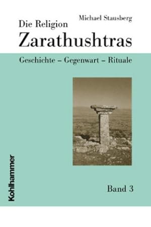 Immagine del venditore per Die Religion Zarathushtras, m. 2 CD-ROMs. Bd.3 : Geschichte - Gegenwart - Rituale venduto da AHA-BUCH GmbH