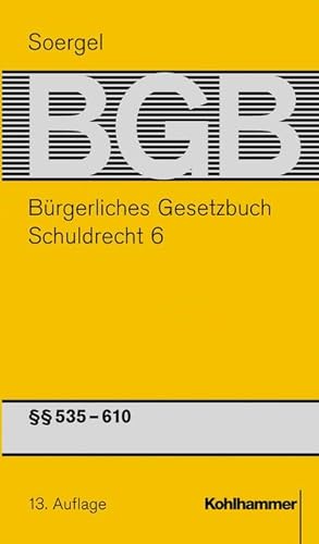 Bild des Verkufers fr Brgerliches Gesetzbuch / BGB (13. A.). Schuldrecht 6 : BGB  535 - 610; VerbrKrG zum Verkauf von AHA-BUCH GmbH