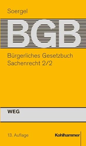 Bild des Verkufers fr Brgerliches Gesetzbuch mit Einfhrungsgesetz und Nebengesetzen (BGB) : Band 15/2, Sachenrecht 2/2, WEG zum Verkauf von AHA-BUCH GmbH