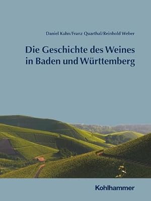 Bild des Verkufers fr Geschichte des Weines in Baden und Wrttemberg zum Verkauf von AHA-BUCH GmbH