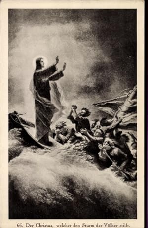 Ansichtskarte / Postkarte Der gelegte Sturm, der Christus, welcher den Sturm der Völker stillt