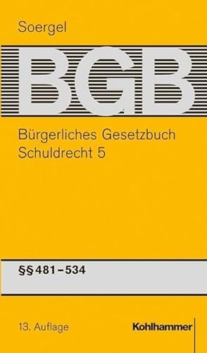 Bild des Verkufers fr Brgerliches Gesetzbuch, Kommentar, 13. Aufl., 25 Bde. Schuldrecht (SchuldR) 5: Par. 481 - 534 BGB zum Verkauf von AHA-BUCH GmbH