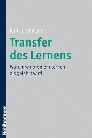 Immagine del venditore per Transfer des Lernens : Warum wir oft mehr lernen als gelehrt wird venduto da AHA-BUCH GmbH