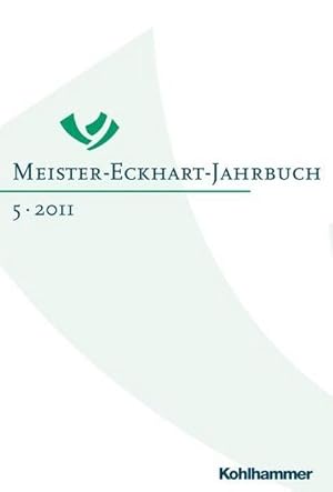 Bild des Verkufers fr Meister-Eckhart-Jahrbuch. Bd.5/2011 : Band 5 (2011): Wie denkt der Meister? Philosophische Zugnge zu Meister Eckhart zum Verkauf von AHA-BUCH GmbH