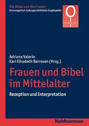 Bild des Verkufers fr Frauen und Bibel im Mittelalter : Rezeption und Interpretation zum Verkauf von AHA-BUCH GmbH