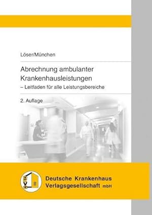 Bild des Verkufers fr Abrechnung ambulanter Krankenhausleistungen : Leitfaden fr alle Leistungsbereiche zum Verkauf von AHA-BUCH GmbH