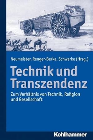 Immagine del venditore per Technik und Transzendenz : Zum Verhltnis von Technik, Religion und Gesellschaft venduto da AHA-BUCH GmbH