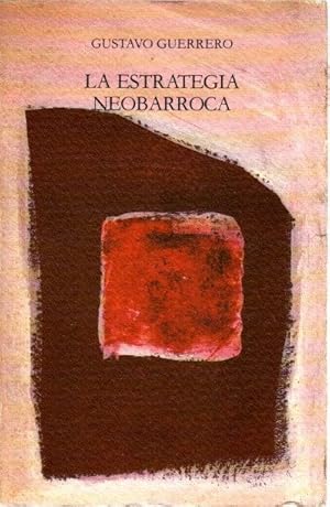 Imagen del vendedor de La estrategia neobarroca . a la venta por Librera Astarloa