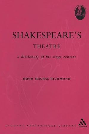 Immagine del venditore per Shakespeare's Theatre: A Dictionary Of His Stage Context (Student Shakespeare Library) venduto da WeBuyBooks