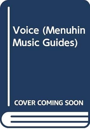 Seller image for Voice (Menuhin Music Guides) for sale by WeBuyBooks
