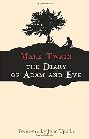 Immagine del venditore per The Diary of Adam and Eve (Hesperus Classics): And Other Adamic Stories venduto da WeBuyBooks
