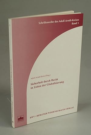 Image du vendeur pour Sicherheit durch Recht in Zeiten der Globalisierung. mis en vente par Antiquariat Dorner