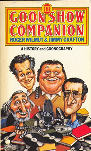 Seller image for Goon Show Companion: A History and Goonography for sale by WeBuyBooks 2