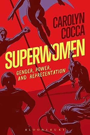 Imagen del vendedor de Superwomen: Gender, Power, and Representation a la venta por WeBuyBooks