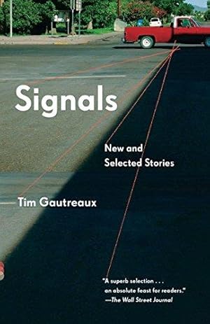 Bild des Verkufers fr Signals: New and Selected Stories (Vintage Contemporaries) zum Verkauf von WeBuyBooks