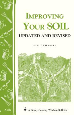 Imagen del vendedor de Improving Your Soil: Storey's Country Wisdom Bulletin A-202 (Paperback or Softback) a la venta por BargainBookStores