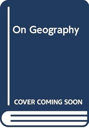 Bild des Verkufers fr On Geography zum Verkauf von WeBuyBooks