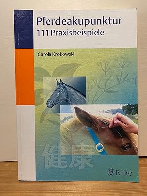 Pferdeakupunktur 111 Praxisbeispiele Veterinärmedizin Akupunktur TCM Veterinärmediziner Pathologi...