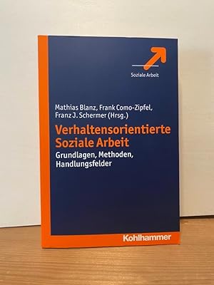Seller image for Verhaltensorientierte Soziale Arbeit Grundlagen, Methoden, Handlungsfelder for sale by Buchhandlung Neues Leben