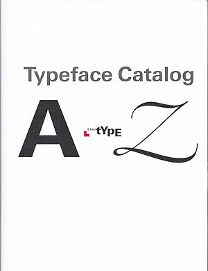 Image du vendeur pour Typeface catalog : A - Z. Linotype mis en vente par Versandantiquariat Karin Dykes