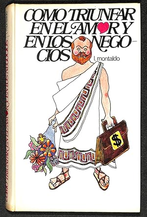 Immagine del venditore per Cmo triunfar en el amor y en los negocios venduto da Els llibres de la Vallrovira