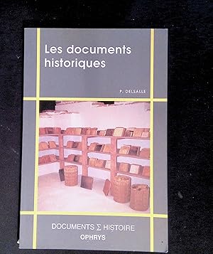 Bild des Verkufers fr Les documents historiques zum Verkauf von LibrairieLaLettre2