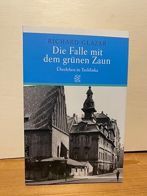 Bild des Verkufers fr Die Falle mit dem grnen Zaun. berleben in Treblinka. ( Geschichte). zum Verkauf von Buchhandlung Neues Leben