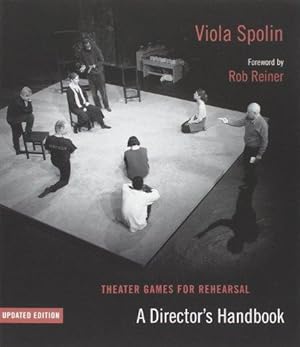 Bild des Verkufers fr Theater Games for Rehearsal: A Director's Handbook zum Verkauf von WeBuyBooks