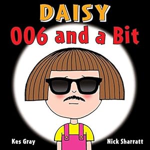 Seller image for Daisy: 006 and a Bit (Daisy Picture Book) (Daisy Picture Books, 5) for sale by WeBuyBooks