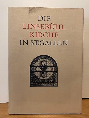 Immagine del venditore per Die Linsebhlkirche in St. Gallen. Zum Abschluss der Restaurierung 1989 bis 1992 herausgegeben von der Evangelisch-reformierten Kirchgemeinde St. Gallen C venduto da Buchhandlung Neues Leben