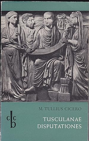 Seller image for Marcus Tullius Cicero: Tusculanae disputationes for sale by Versandantiquariat Karin Dykes