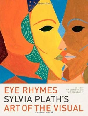 Immagine del venditore per Eye Rhymes: Sylvia Plath's Art of the Visual venduto da WeBuyBooks