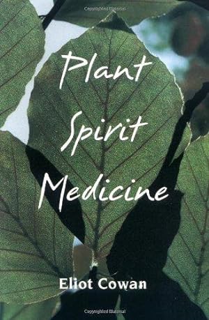 Bild des Verkufers fr Plant Spirit Medicine: The Healing Power of Plants zum Verkauf von WeBuyBooks
