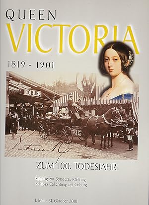 Queen Victoria 1819-1901 - Zum 100. Todesjahr