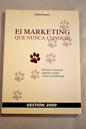 Immagine del venditore per El marketing que nunca conoci venduto da Alcan Libros