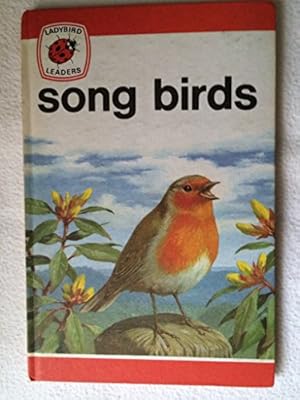 Bild des Verkufers fr Song Birds : (Ladybird leaders) : zum Verkauf von WeBuyBooks