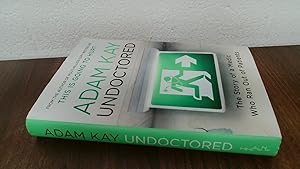 Seller image for Undoctored (Signed.) for sale by BoundlessBookstore