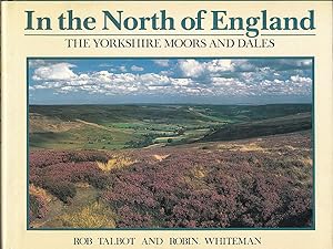 In The North of England: The Yorkshire Moors and Dales