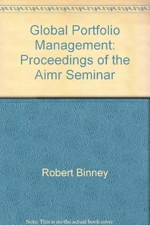 Immagine del venditore per Global Portfolio Management: Proceedings of the Aimr Seminar venduto da WeBuyBooks
