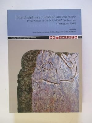 Interdisciplinary studies on ancient stone : proceedings of the IX Association for the Study of M...