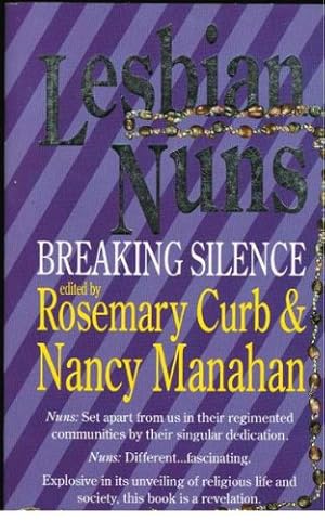 Seller image for Breaking Silence: Lesbian Nuns on Convent Sexuality for sale by WeBuyBooks
