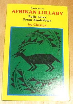 Imagen del vendedor de Afrikan Lullaby : folk tales from Zimbabwe / illustrations by pupils from Sheffield a la venta por RightWayUp Books