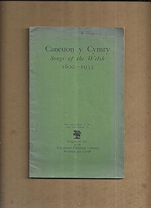 Bild des Verkufers fr Caneuon y Cymry = : Songs of the Welsh : 1600-1933. zum Verkauf von Gwyn Tudur Davies