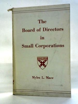 Bild des Verkufers fr The Board of Directors in Small Corporations zum Verkauf von World of Rare Books