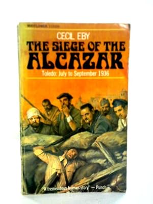 Seller image for The Siege of the Alcazar for sale by World of Rare Books