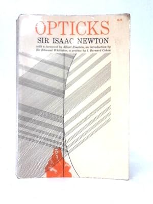 Immagine del venditore per Opticks: Or Treatise of the Reflections, Refractions, Inflections & Colours of Light venduto da World of Rare Books
